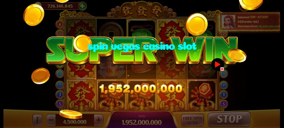 spin vegas casino slot
